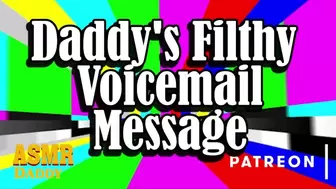 A Filthy Voicemail Message From Daddy (ASMR Daddy Instructions)