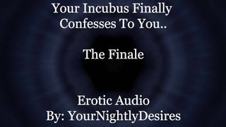 Using Your Incubus To Satisfy Him [Finale] [Blowjob] [Double Penetration] (Erotic Audio for Women)