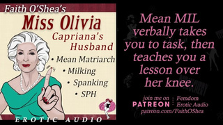 Miss Olivia: Capriana's Fiance AUDIO Mean MIL Verbal Femdom SPH Spanking Milking