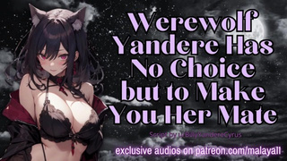 Werewolf Yandere Has No Choice but to Make You Her Mate | Erotic Audio Roleplay ASMR