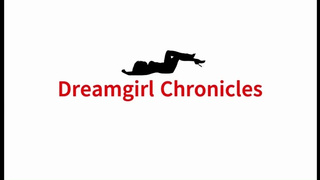 Dreamgirl Chronicles is Waiting for You