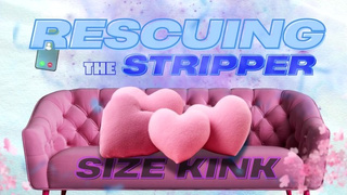 Size Kink Audio - Huge Prick Stripper Rewards You With Dick For Being Hot