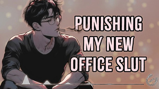 Punishing My New Office Skank | Male Moans | Deep Voice | Sleazy Talk | Audio Erotica | M4F