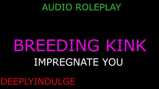 BREEDING MIX OF/ BREEDING KINK one HOUR LONG AUDIO PORN/ IMPREGENATION KINK/ CREAMP PIE ASMR